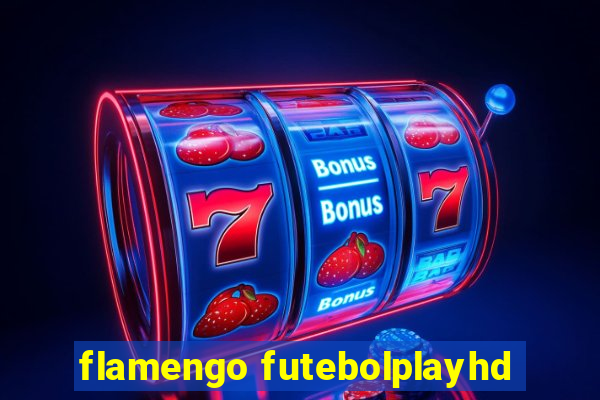 flamengo futebolplayhd